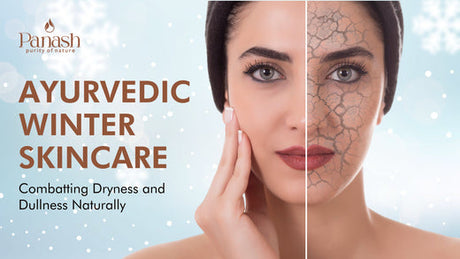 Ayurvedic Winter Skincare